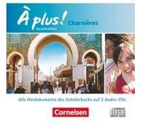 À Plus! Nouvelle Édition. Charnières. Audio-Cds