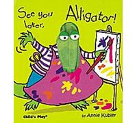 A plus tard, Alligator !