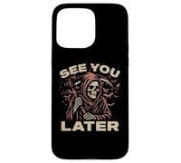 À Plus Tard, Grim Reaper The Angel of Death Soul Collector Coque pour iPhone 15 Pro Max