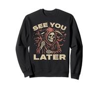 À Plus Tard, Grim Reaper The Angel of Death Soul Collector Sweatshirt