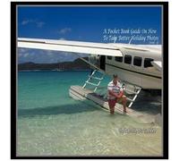 A Pocket Book Guide On How To Take Better Holiday Photos