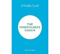 A Pocket Coach: The Mindfulness Coach