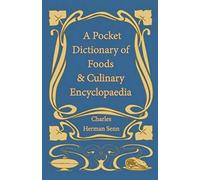 A Pocket Dictionary Of Foods & Culinary Encyclopaedia