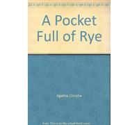 A POCKET FULL OF RYE