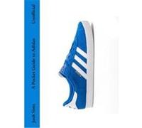 Josh Sims – A Pocket Guide to Adidas – Anglais