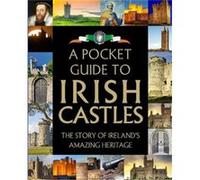 A Pocket Guide to Irish Castles Gill Books (Auteur)