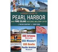A Pocket Guide to Pearl Harbor And Ford Island Historic Military Sites