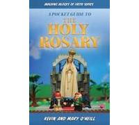 A Pocket Guide To The Holy Rosary