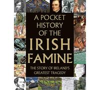 Tony Potter – A Pocket History of the Irish Famine