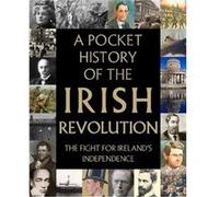 A Pocket History of the Irish Revolution Gill Books (Auteur)