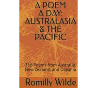 A POEM A DAY: AUSTRALASIA & THE PACIFIC: 366 Poems from Australia, New Zealand, and Oceania