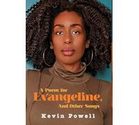 A Poem for Evangeline & Other Songs