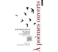 A poèmes ouverts: Anthologie proposée par Le Printemps des Poètes. Précédée de Aïe un poète! de Jean-Pierre Siméon
