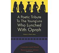 A Poetic Tribute To The Young'uns Who Lunched With Oprah