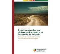 A Poética Do Olhar Na Pintura De Portinari E Na Fotografia De Salgado