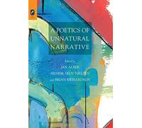 A Poetics of Unnatural Narrative