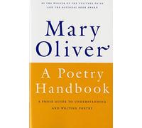 [(A Poetry Handbook)] [By (author) Mary Oliver] published on (January, 1995)