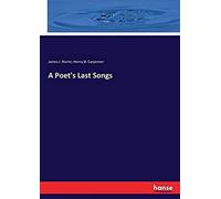 A Poet's Last Songs