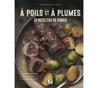 A poils et à plumes Pierre Louis Viel (Auteur), Valéry Drouet (Auteur)