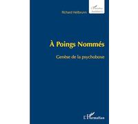 À Poings Nommés: Genèse de la psychoboxe