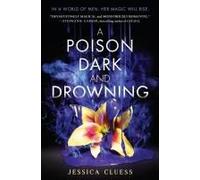 A Poison Dark And Drowning (Kingdom On Fire, Book Two)