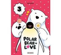 A Polar Bear in Love T03 Koromo (Illustration), Koromo (Auteur)