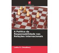 A Política da Responsabilidade nas Relações Internacionais