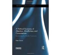 A Political Economy of Attention, Mindfulness and Consumerism - [Version Originale] Inconnu (Auteur)