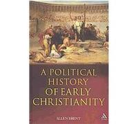 A Political History of Early Christianity Allen Brent (Auteur)