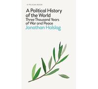 A Political History of the World: Three Thousand Years of War and Peace
