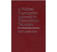 A Political Organization Approach to Transnational Terrorism, Contributions in Political Science Kent Layne Oots (Auteur)