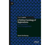 A Political Sociology Of Regionalisms