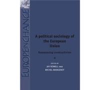 A Political Sociology of the European Union Jay Rowell, Michel Mangenot (Auteur)