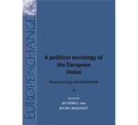 A Political Sociology of the European Union Rowell, Jay, Mangenot, Michael (Auteur)