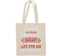 A politician is a fellow who will lay down your life for his country Sac fourre-tout en coton naturel Blanc