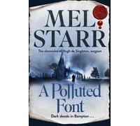 A Polluted Font: The Chronicles Of Hugh De Singleton, Surgeon, Book 16