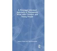 A Polyvagal Informed Approach To Therapeutic Work With Children And Young People