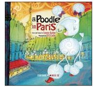 A poodle in Paris Connie Kaldor (Auteur)