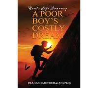 A Poor Boy's Costly Dream: Real-Life Journey