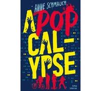 A-pop-calypse Anne Schmauch (Auteur)