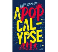 A-pop-calypse - Anne Schmauch - Sarbacane - broché - Roman adolescent