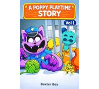 A POPPY PLAYTIME STORY: THE SMILING CRITTERS’ DARING ESCAPE