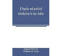A Popular And Practical Introduction To Law Studies