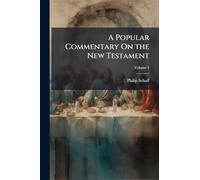 A Popular Commentary On the New Testament