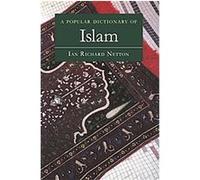 A Popular Dictionary of Islam, Popular Dictionaries of Religion Ian Richard Netton (Auteur)