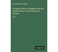 A Popular History of England from the Earliest Times to the Accession of Victoria: Vol. 2