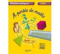 A portée de maths CM1 - Livre de l'élève - Ed.2009 Jean-Claude Lucas (Auteur), Janine Leclec'h-Lucas (Auteur), Robert Meunier (Auteur)