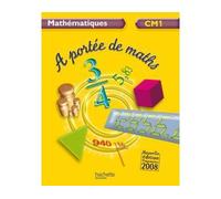 A portée de maths CM1 - Livre de l'élève - Ed.2009 Livre de l'élève - Edition 2009 - Jean-Claude Lucas - Hachette Education - broché - Scolaire / Universitaire