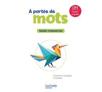 A portée de mots CM1 - Guide ressources Edition 2026 - Jean-Claude Lucas - Hachette Education - broché - Scolaire / Universitaire