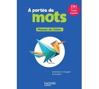 A portée de mots CM1 - Livre élève - Edition 2026